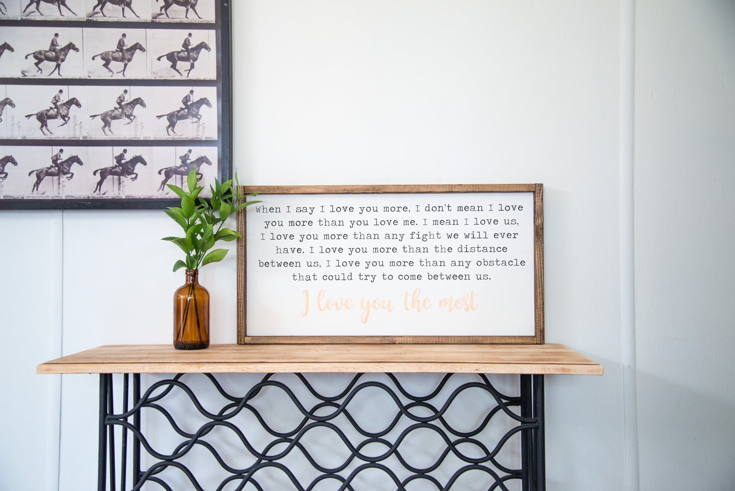 Love you the most wood sign