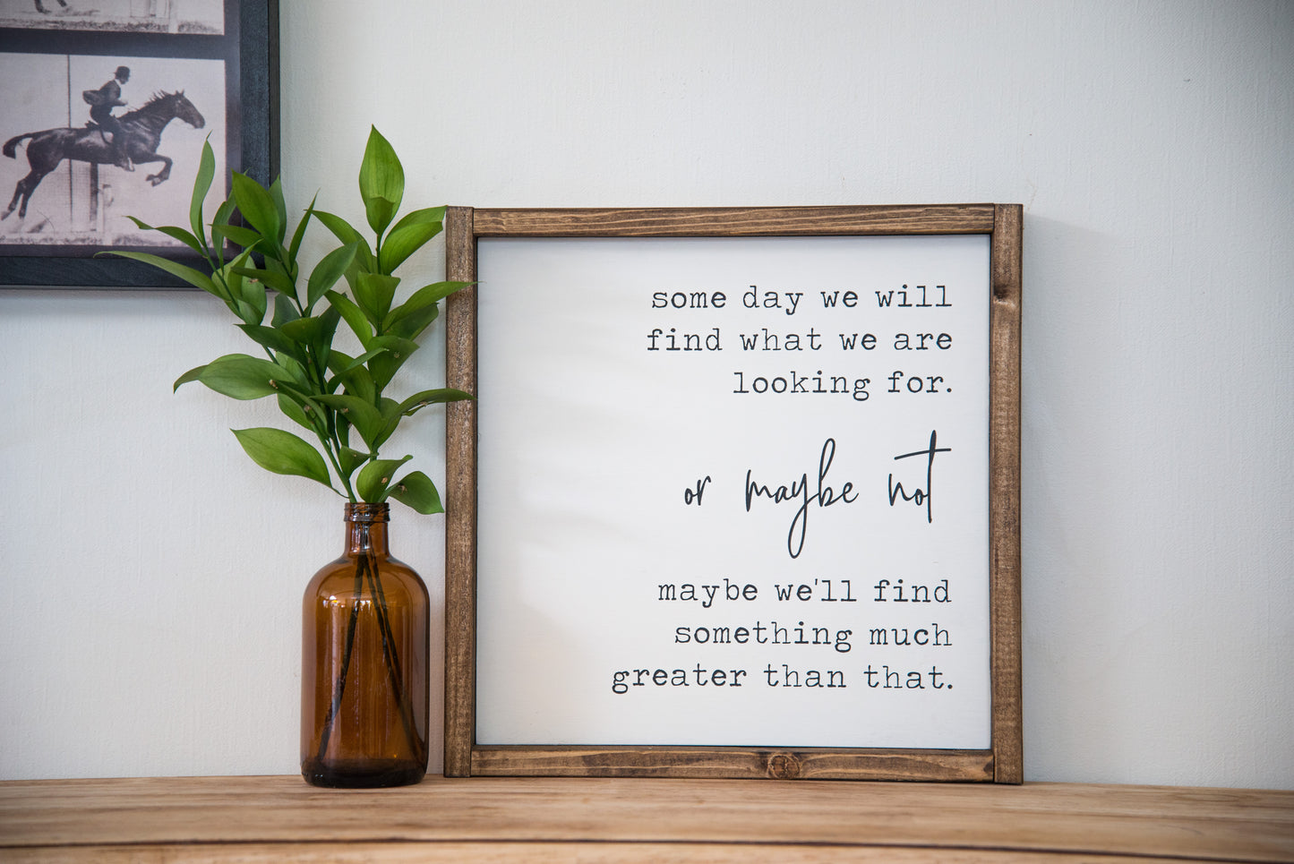 Maybe someday wood sign